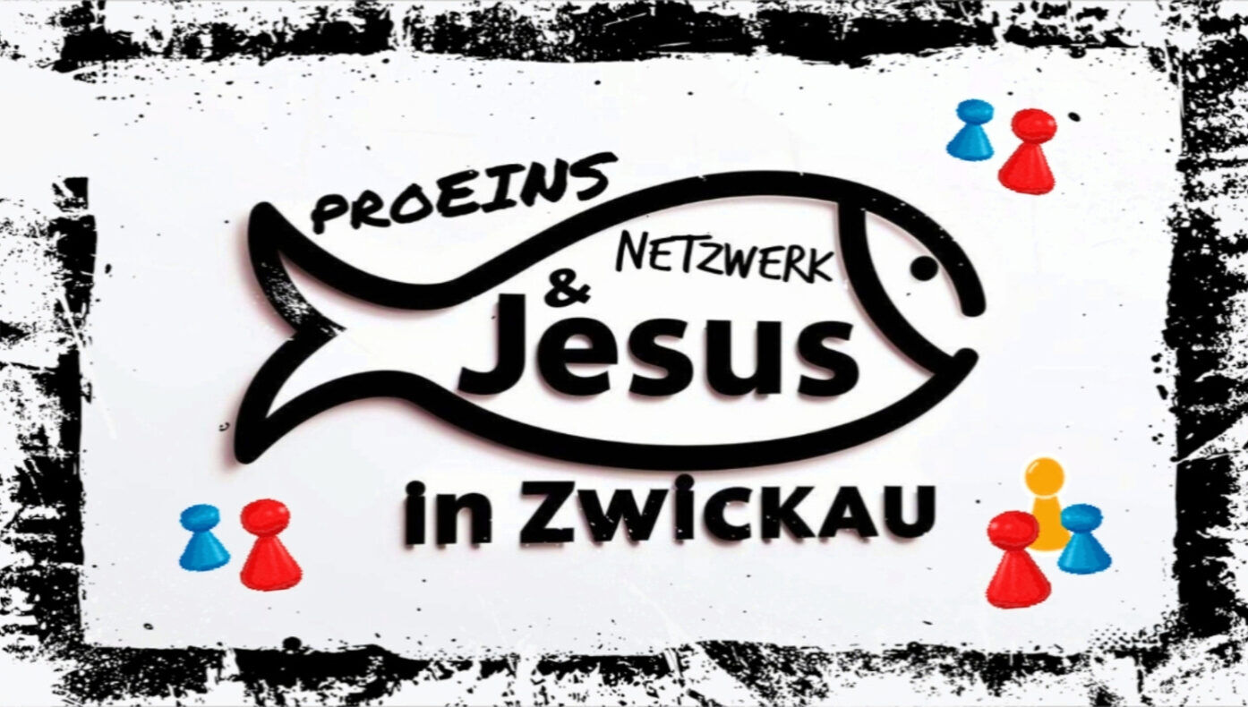 proEINS Netzwerk für missionarische Arbeit in Zwickau